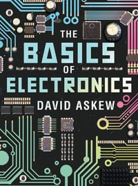 The Basics of Electronics - David Askew