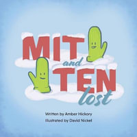 Mit and Ten : Lost - Amber Hickory