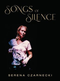 Songs of Silence - Serena Czarnecki