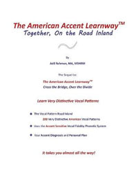 The American Accent Learnway  Together, On the Road Inland : The American Accent Learnway - Coursebooks - Adil Rehman