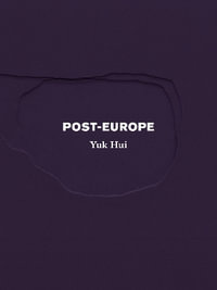 Post-Europe - Yuk Hui