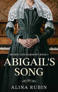 Abigail's Song - Alina Rubin