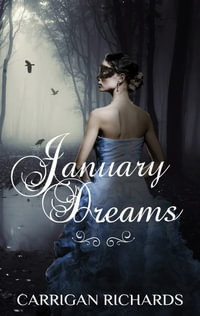 January Dreams - Carrigan Richards