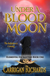 Under a Blood Moon - Carrigan Richards