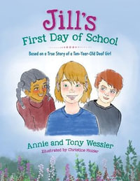 Jill's First Day of School - Annie Wessler