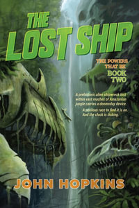 The Lost Ship : Powers That Be - John Hopkins