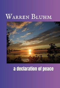 A Declaration of Peace - Warren Bluhm