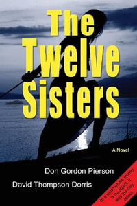 The Twelve Sisters - Don  Gordon Pierson