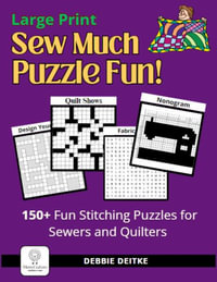 Sew Much Puzzle Fun! - Debbie Deitke