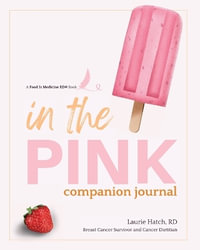 In the Pink : A Companion Journal - Laurie M. Hatch