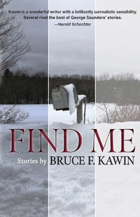 Find Me - Bruce F. Kawin