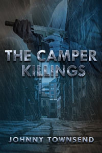 The Camper Killings - Johnny Townsend