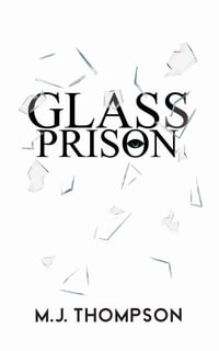 Glass Prison : Book One - Mary Jo Thompson