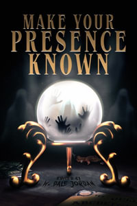 Make Your Presence Known - W. Dale Jordan