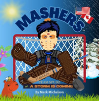 Team Spudz And A Storm Is Coming : Mashers' Books - Mark Michelson