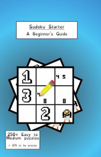 Sudoku Starter : A Beginner's Guide - Cyber Puffin