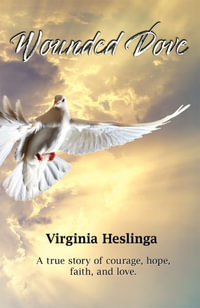 Wounded Dove - Virginia Heslinga