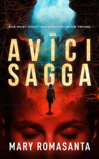 Avici Sagga : An Addictive Psychological Thriller - Mary Romasanta