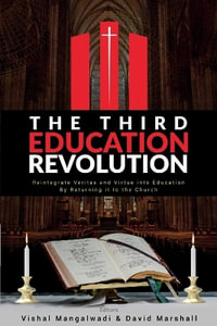 The Third Education Revolution - Vishal Mangalwadi