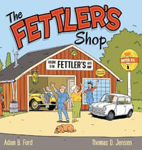 The Fettler's Shop - Adam B. Ford