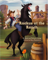 Ruckus at the Ranch - Carol Young