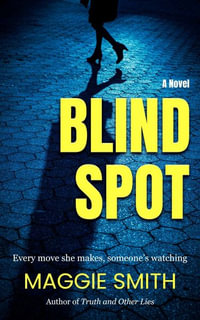 Blindspot : A Novel - Maggie Smith