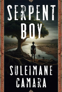 Serpent Boy - Suleimane Camara