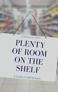 Plenty of Room on The Shelf - Stephanie Remy