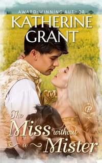 The Miss Without a Mister : The Prestons - Katherine Grant