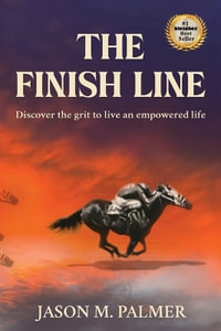 The Finish Line - Jason M. Palmer