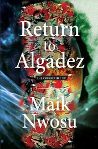 Return to Algadez - Maik Nwosu