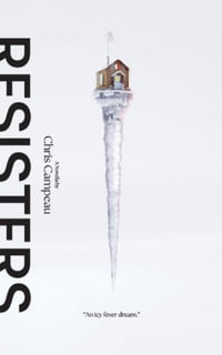 Resisters - Chris Campeau