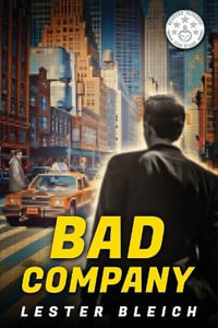 Bad Company - Lester Bleich