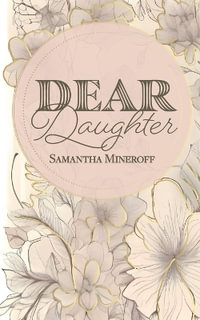 Dear Daughter - Samantha Mineroff