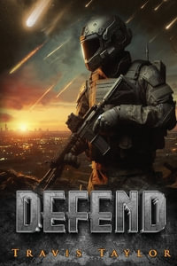 Defend - Travis Taylor