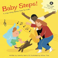 Baby Steps : A sing-along Bebop book for kids! - Camille V Harris