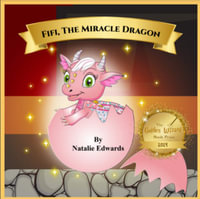 Fifi, The Miracle Dragon - Natalie Edwards