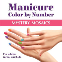 Manicure Color by Number : Mystery Mosaics - Wintersberger