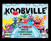 The Twelve Days of Christmas in Koobville (Koobville) - Kristin Winovich