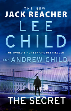 The Secret by Lee Child, Jack Reacher, Book 28, 9781787633780