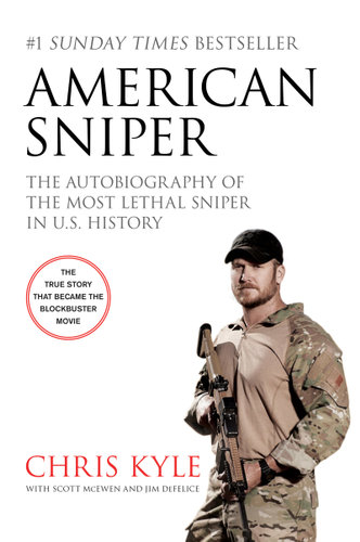 American Sniper Film Tie-In Edition, The Autobiography of the Most ...