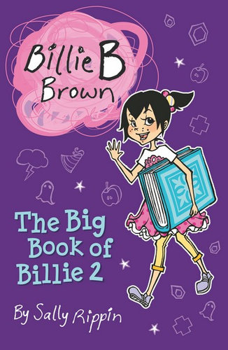 The Big Book Of Billie 2, Billie B Brown Series By Sally Rippin ...