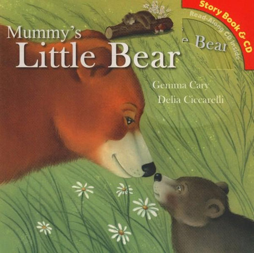 Mummy's Little Bear, Story Book & CD by Gemma Cary | 9781783735969 ...