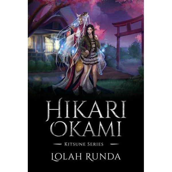 Hikari Okami: Kitsune Series eBook by Lolah Runda - EPUB Book