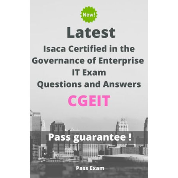 Latest Isaca Certified in the Governance of Enterprise IT Exam CGEIT  Questions and Answers eBook by Pass Exam | 1230004847878 | Sns-Brigh10