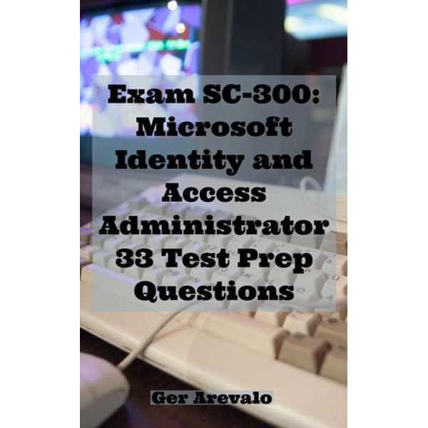 SC-300 Exam