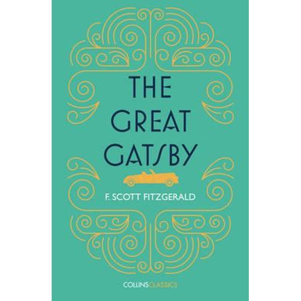 Collins Classics - The Great Gatsby, Collins Classics by F Scott ...