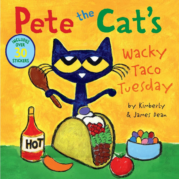 Pete the Cat's Wacky Taco Tuesday by James Dean, Kimberly Dean