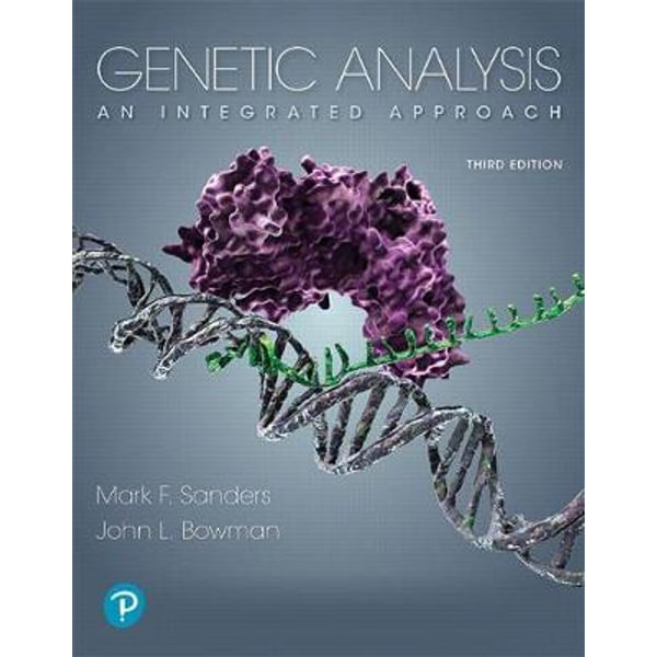 Genetic Analysis, An Integrated Approach by Mark Sanders