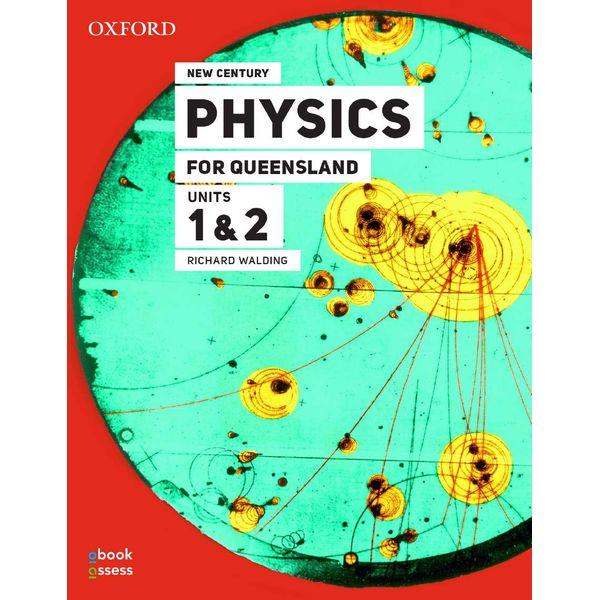 New Century Physics For Queensland Units 1 2 3rd Edition Student Book Obook Assess By Richard Walding 9780190310158 Booktopia